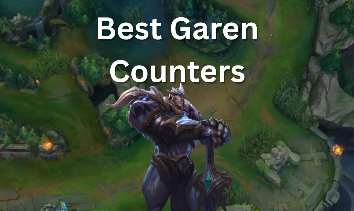 Best Garen Counters in League of Legends